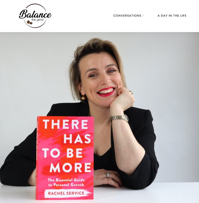 Rachel Service chats to Balance the Grind about work/life balance