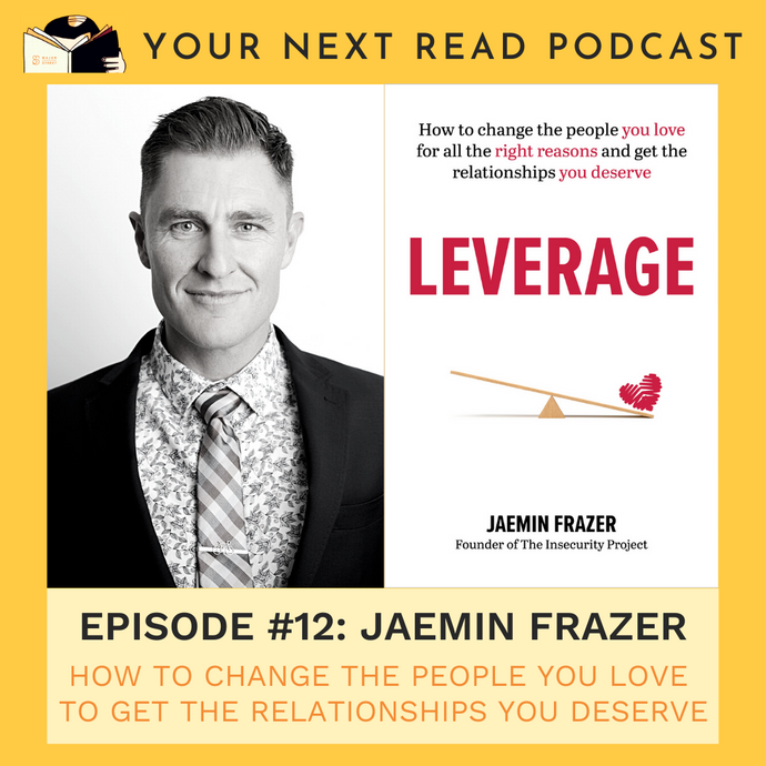 YOUR NEXT READ Episode #12: Leverage by Jaemin Frazer