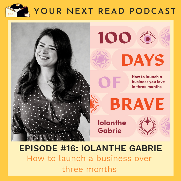 YOUR NEXT READ Episode #16 100 Days of Brave by Iolanthe Gabrie