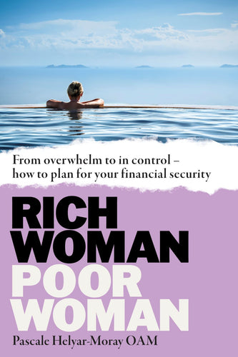 Rich Woman, Poor Woman <br><i><small> by Pascale Helyar-Moray </i> </small>