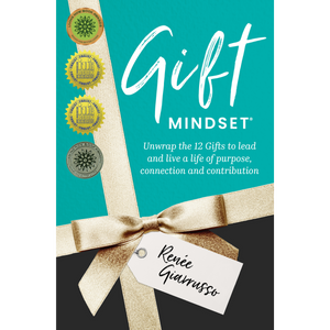 Gift Mindset <br><i><small> by Renée Giarrusso </i> </small>