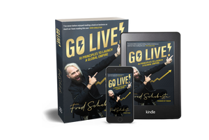 Go Live! 10 principles to launch a global empire<br><i><small>by Fred Schebesta</i> </small>