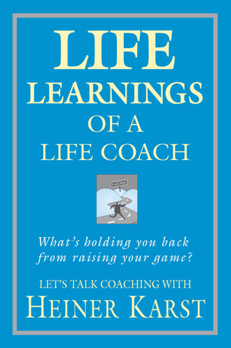 Business book cover for Life Learnings of a Life Coach by Heiner Karst