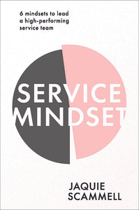 Service Mindset by Jaquie Scammell book cover