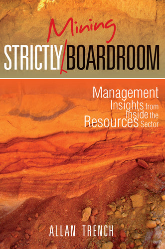 Business book cover for Strictly Mining Boardroom by Dr Allan Trench