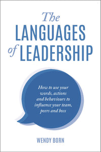 The Languages of Leadership<br><i><small> by Wendy Born<br></i></small>