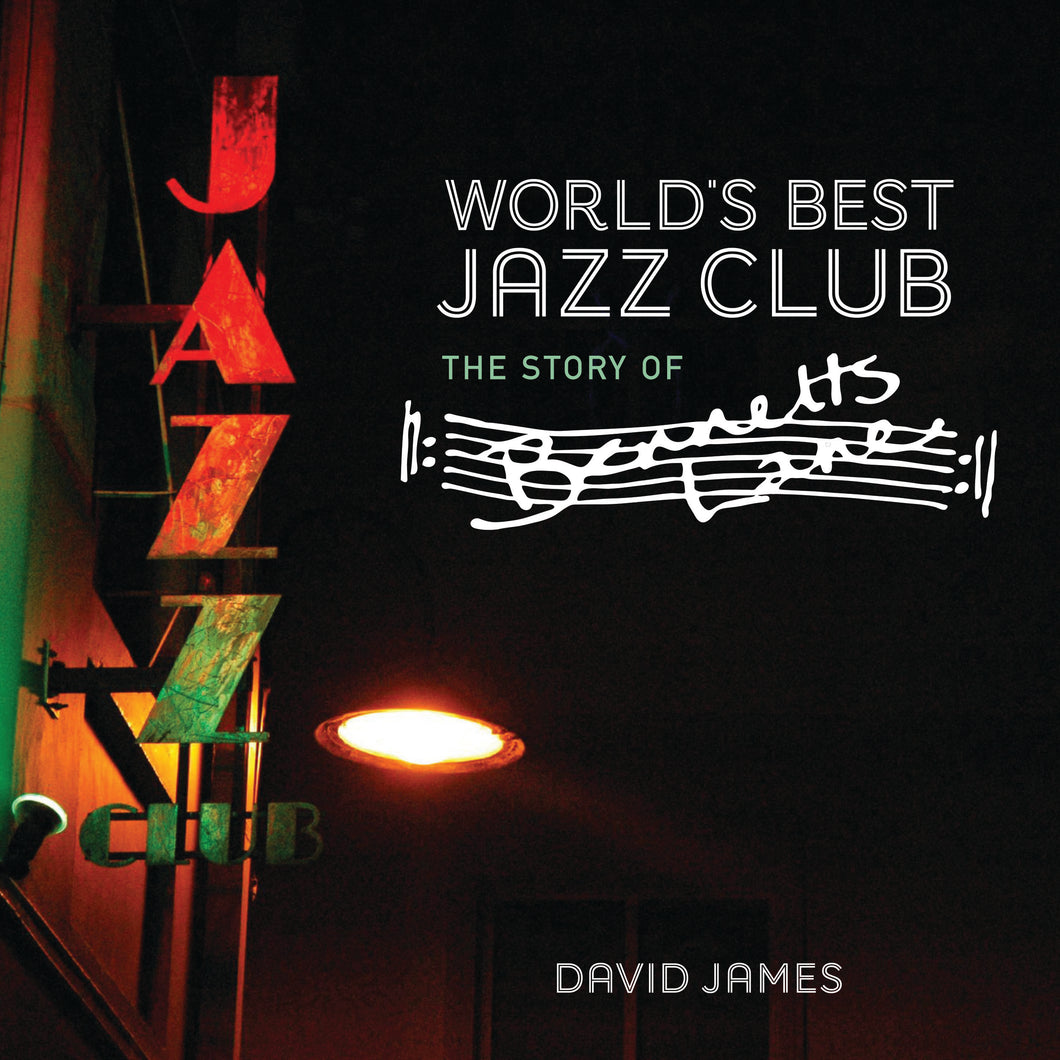 World's Best Jazz Club by David James – Major Street Publishing