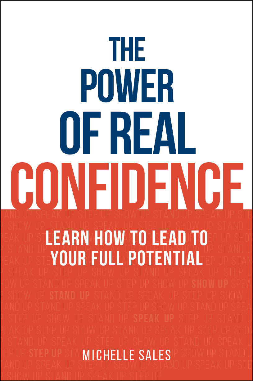 Business book cover for The Power of Real Confidence by Michelle Sales